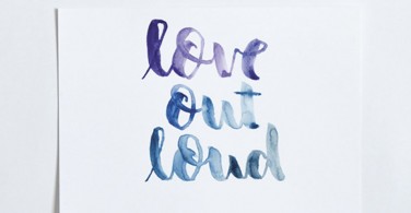 Cách viết kiểu chữ  Hand-Lettering "love out loud"